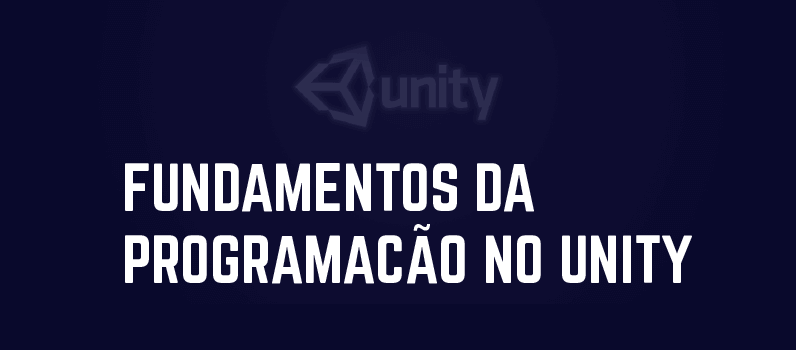 FUNDAMENTOS da programação em unity