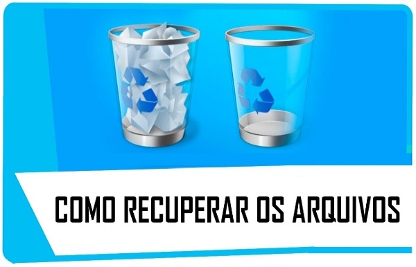 como recuperar arquivos deletados da lixeira